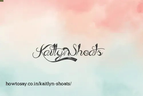 Kaitlyn Shoats
