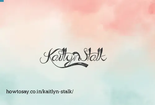 Kaitlyn Stalk