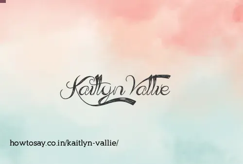 Kaitlyn Vallie