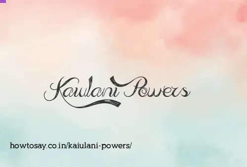 Kaiulani Powers