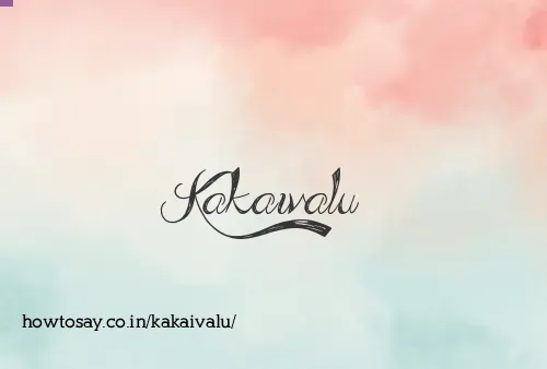 Kakaivalu