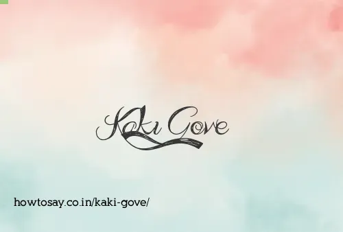 Kaki Gove