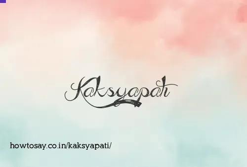 Kaksyapati
