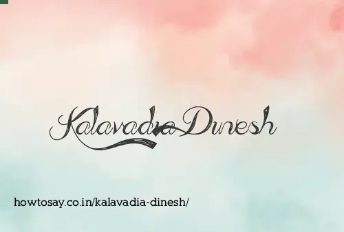 Kalavadia Dinesh