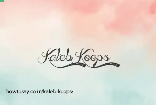 Kaleb Koops