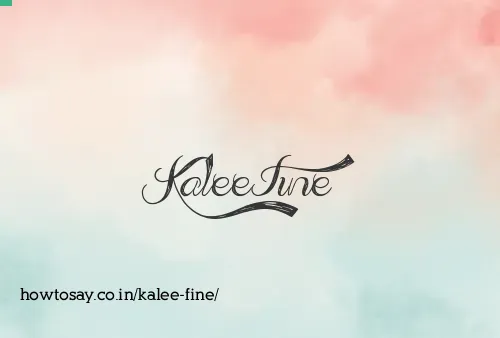Kalee Fine