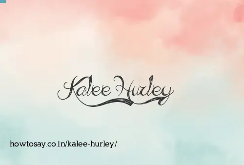 Kalee Hurley