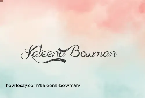 Kaleena Bowman