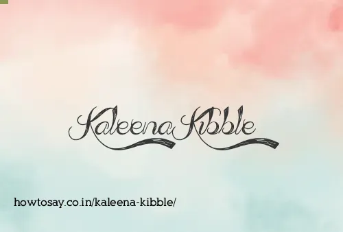 Kaleena Kibble
