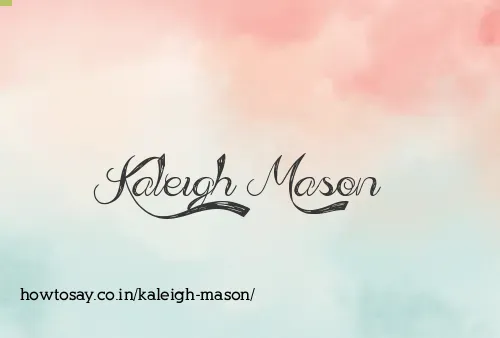 Kaleigh Mason