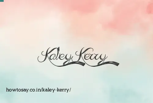 Kaley Kerry