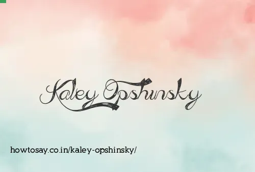 Kaley Opshinsky
