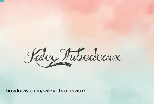 Kaley Thibodeaux