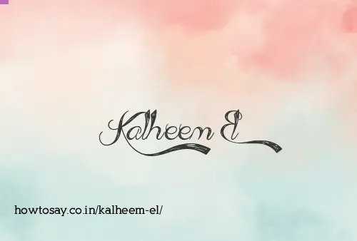 Kalheem El