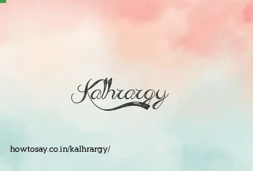 Kalhrargy