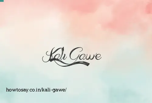 Kali Gawe