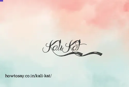 Kali Kat