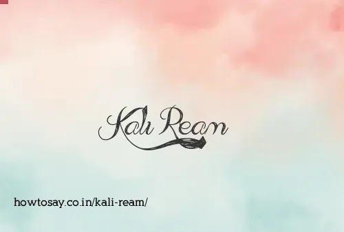 Kali Ream