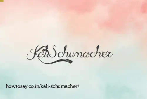 Kali Schumacher