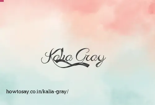 Kalia Gray