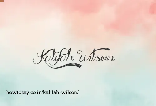 Kalifah Wilson