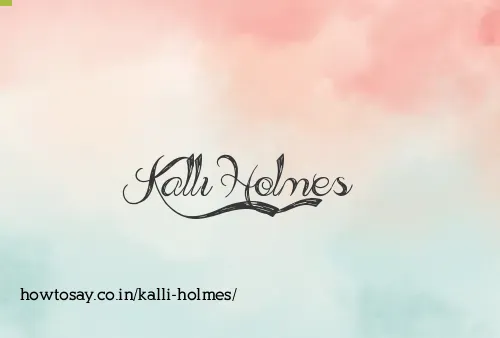Kalli Holmes