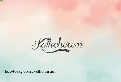 Kallichurum