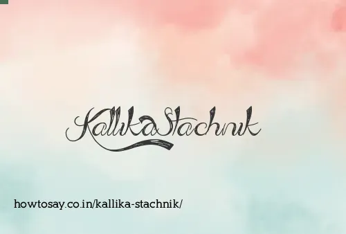 Kallika Stachnik