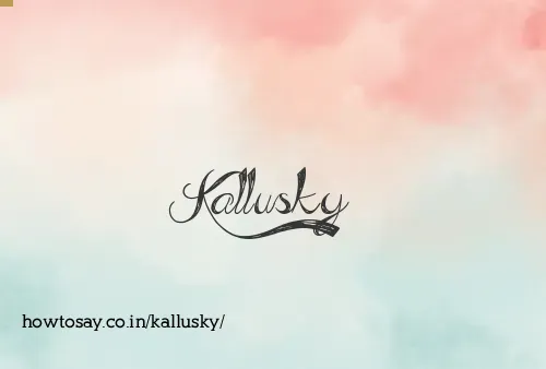 Kallusky