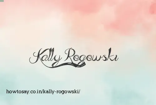 Kally Rogowski