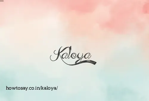 Kaloya