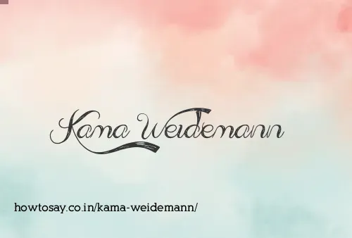 Kama Weidemann