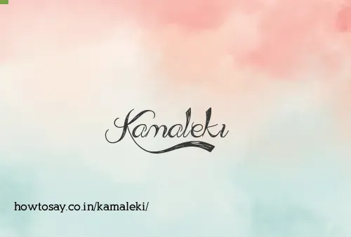Kamaleki