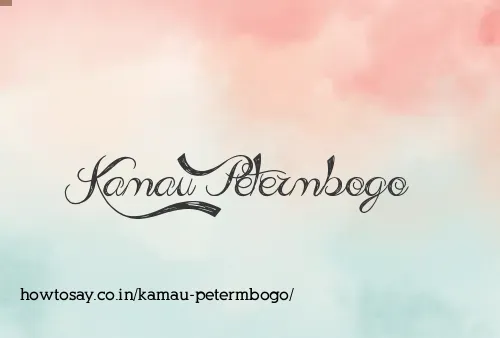 Kamau Petermbogo