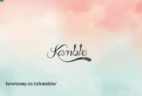 Kamble