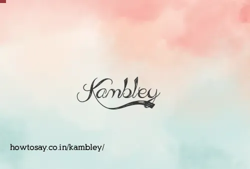 Kambley