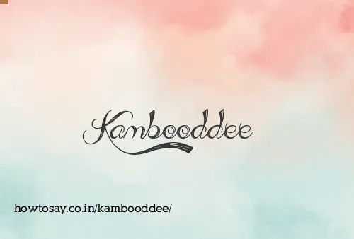 Kambooddee
