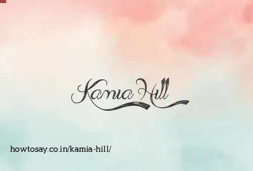 Kamia Hill
