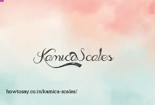 Kamica Scales