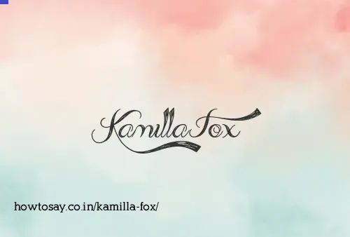 Kamilla Fox