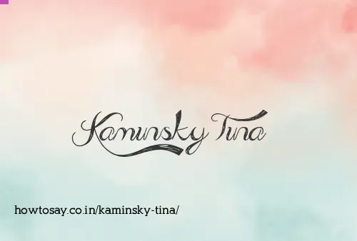 Kaminsky Tina