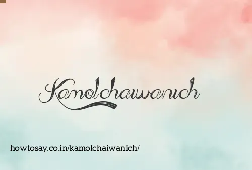 Kamolchaiwanich