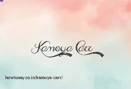 Kamoya Carr