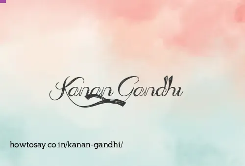 Kanan Gandhi