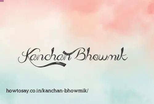 Kanchan Bhowmik