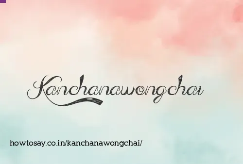 Kanchanawongchai