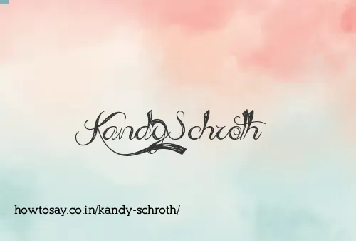 Kandy Schroth