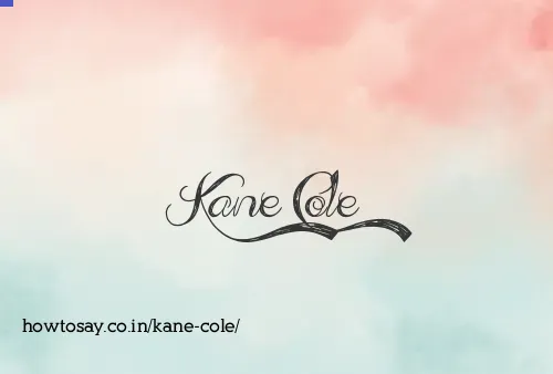 Kane Cole