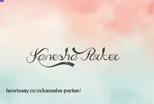 Kanesha Parker