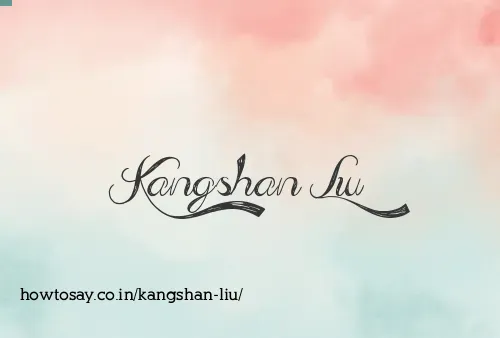 Kangshan Liu